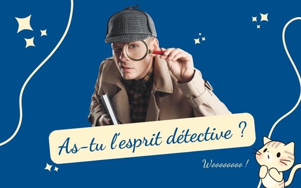 as_tu_esprit_detective